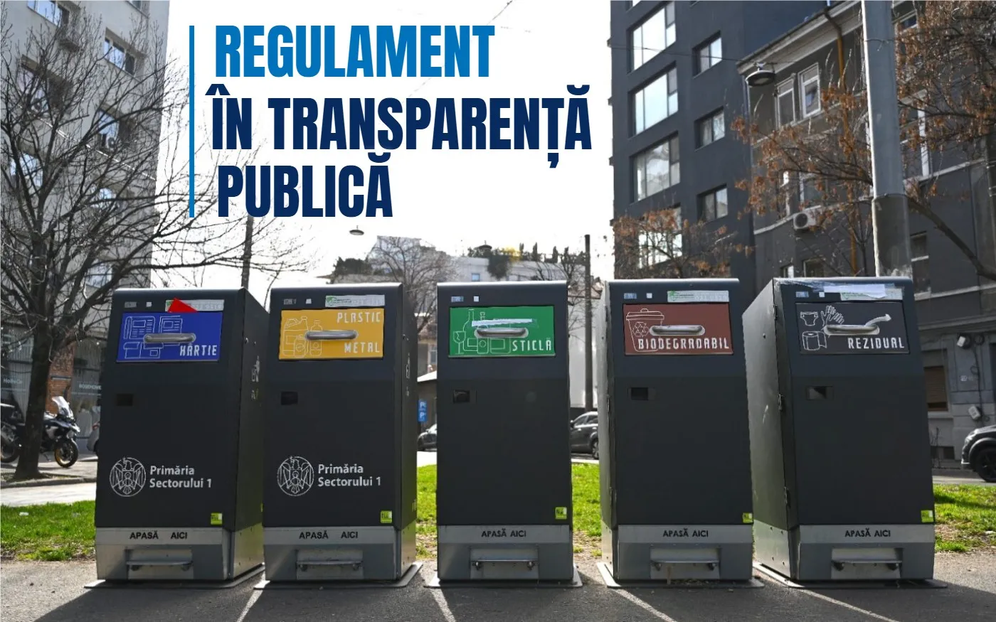 București Sector 1: regulament pentru taxa de salubrizare, consultare 30 de zile